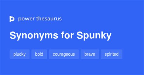 spunky synonym|69 Synonyms & Antonyms of SPUNKY .